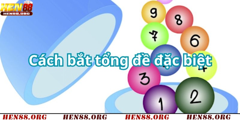 Bắt theo tổng giải đặc biệt